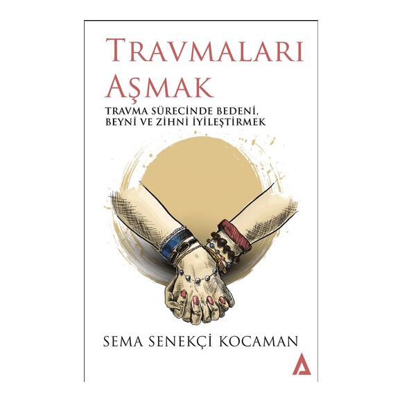 Travmaları Aşmak