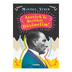 Tudem Atatürk’le Birlikte Düşünelim - Thumbnail
