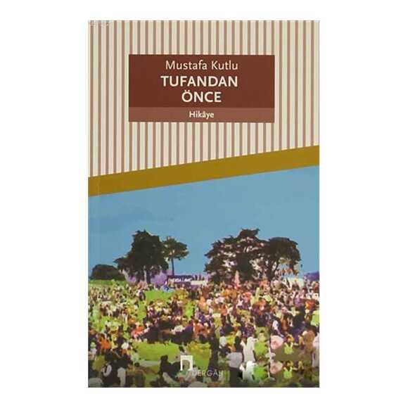 Tufandan Önce