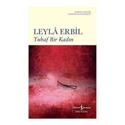 İş Bankası Kültür Yayınları - Tuhaf Bir Kadın