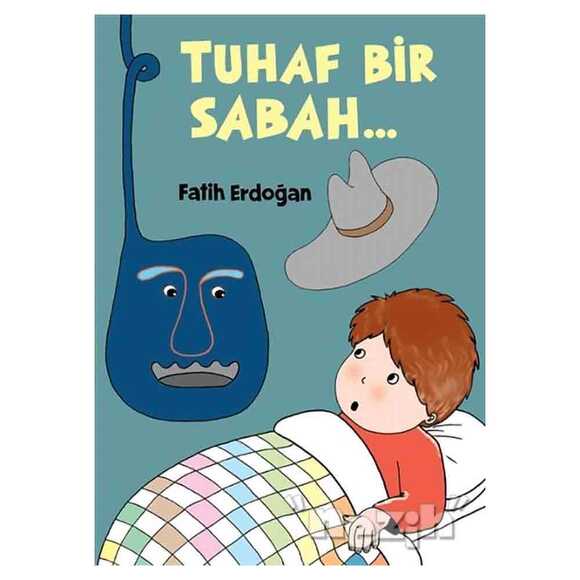 Tuhaf Bir Sabah