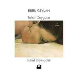 Doğan Kitap - Tuhaf Duygular Tuhaf Diyaloglar