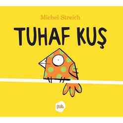 Puis Yayınevi - Tuhaf Kuş
