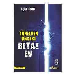 Tünelden Önceki Beyaz Ev - Thumbnail