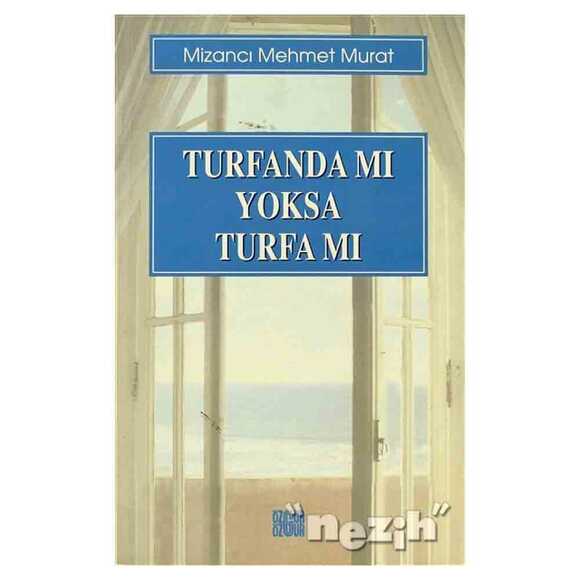 Turfanda mı Yoksa Turfa mı?