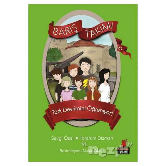 Türk Devrimini Öğreniyor! - Barış Takımı