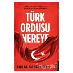 Türk Ordusu Nereye - Thumbnail