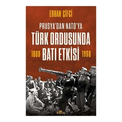 Türk Ordusunda Batı Etkisi Prusya’dan NATO’ya - Thumbnail