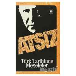 Ötüken Yayınları - Türk Tarihinde Meseleler