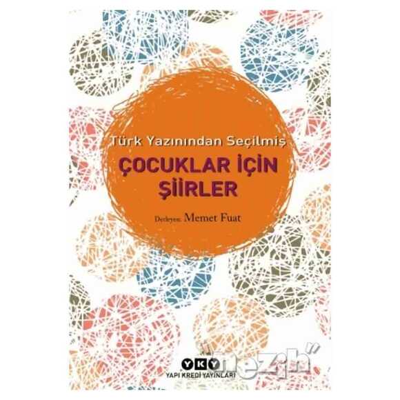 Türk Yazınından Seçilmiş Çocuklar İçin Şiirler