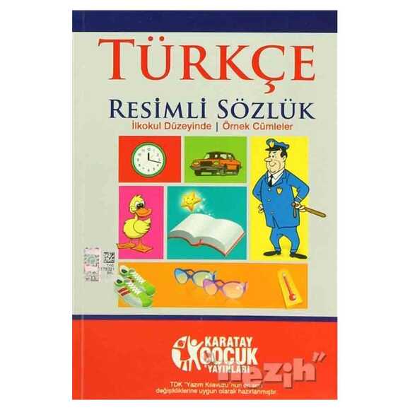 Türkçe Resimli Sözlük (İlkokul Düzeyinde - Örnek Cümleler)