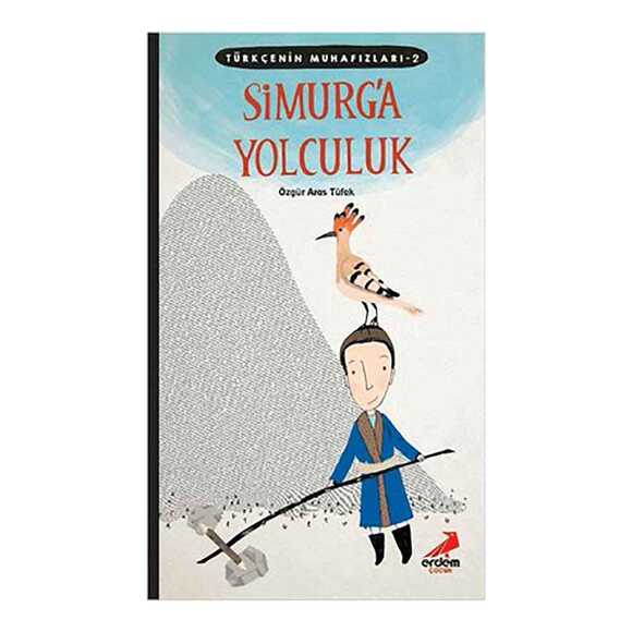 Türkçenin Muhafız 2 Simurg’a Yolculuk 