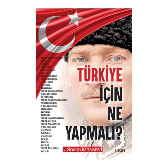 Türkiye İçin Ne Yapmalı?