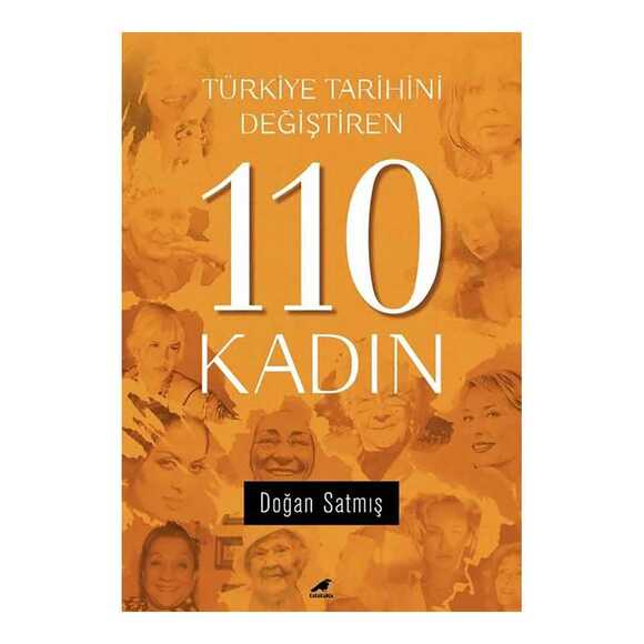 Türkiye Tarihini Değiştiren 110 Kadın