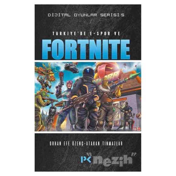 Türkiye’de E-Spor ve Fortnite - Dijital Oyunlar Serisi 5