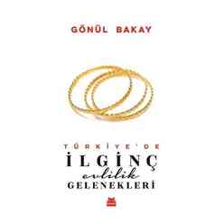 Türkiye’de İlginç Evlilik Gelenekleri - Thumbnail