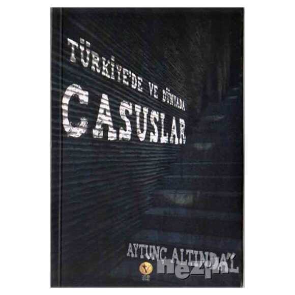 Türkiye’de ve Dünyada Casuslar