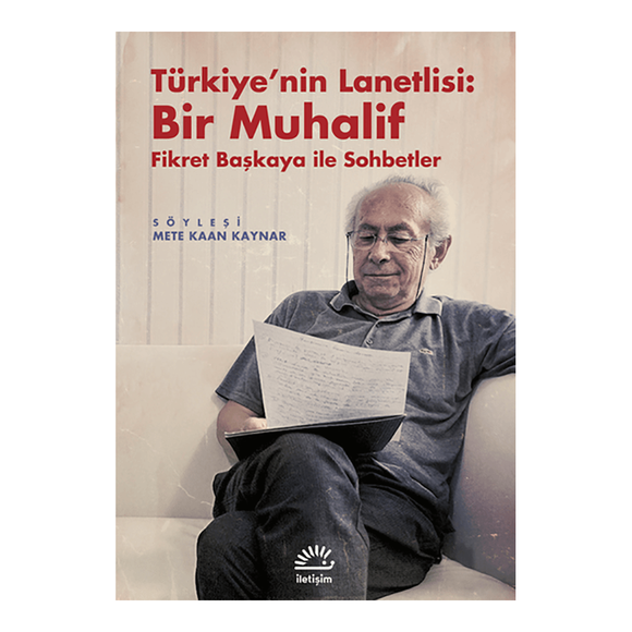 Türkiye’nin Lanetlisi: Bir Muhalif