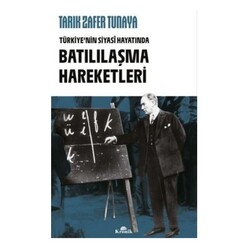 Kronik Kitap - Türkiye’nin Siyasi Hayatında Batılılaşma Hareketleri