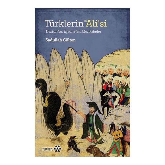 Türklerin Hz. Ali’si
