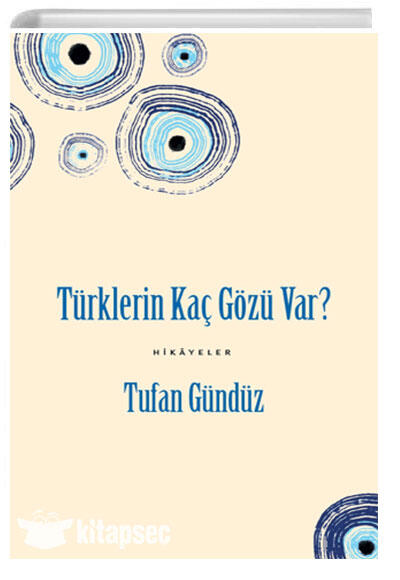 Türklerin Kaç Gözü Var?