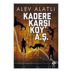 Turkuvaz Kitap - Turkuvaz Kadere Karşı Koy A.Ş