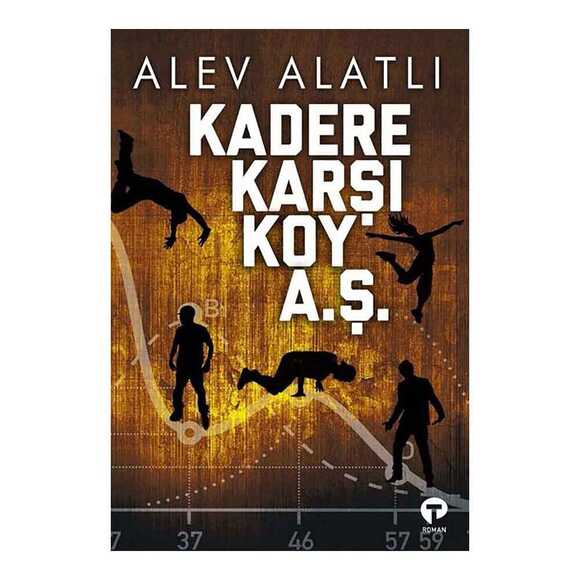 Turkuvaz Kadere Karşı Koy A.Ş