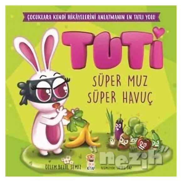 Tuti - Süper Muz Süper Havuç