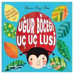 İş Bankası Kültür Yayınları - Uğur Böceği Uç Uç Lusi
