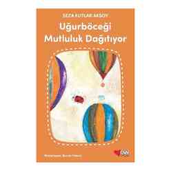 Can Yayınları - Uğurböceği Mutluluk Dağıtıyor