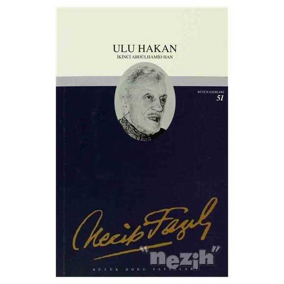 Ulu Hakan : 43 - Necip Fazıl Bütün Eserleri