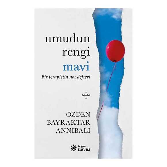 Umudun Rengi Mavi - Bir Terapistin Not Defteri