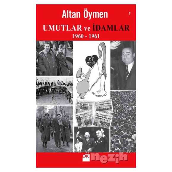 Umutlar ve İdamlar (1960-1961)