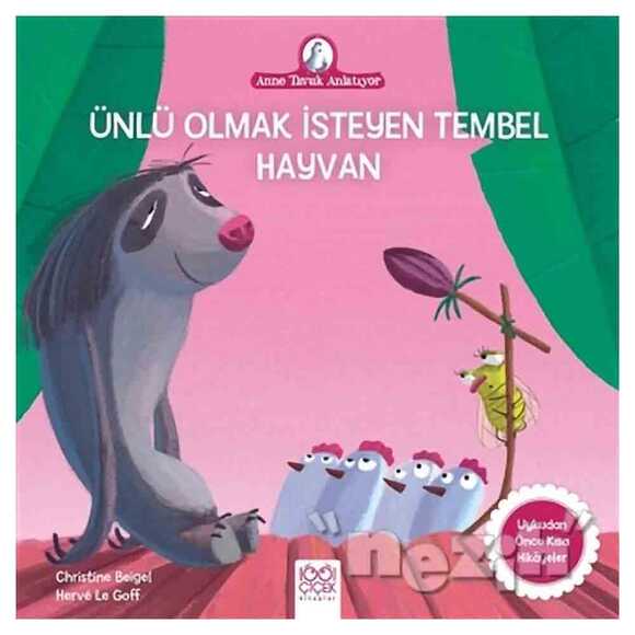 Ünlü Olmak İsteyen Tembel Hayvan