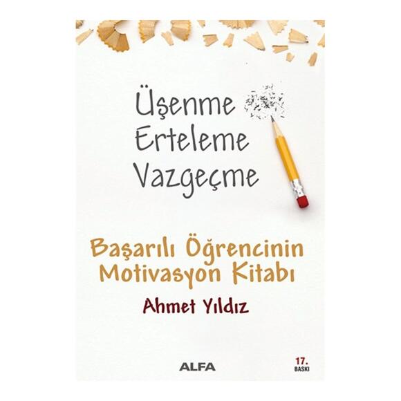 Üşenme Erteleme Vazgeçme