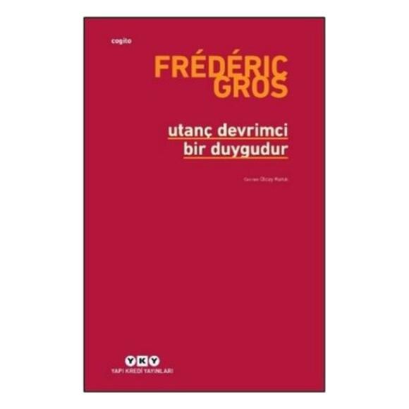 Utanç Devrimci Bir Duygudur