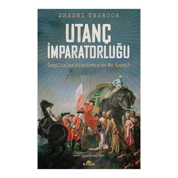 Utanç İmparatorluğu İngilizler Hindistan’da Ne Yaptı?