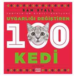 Mundi Yayınları - Uygarlığı Değiştiren 100 Kedi