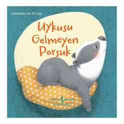 İş Bankası Kültür Yayınları - Uykusu Gelmeyen Porsuk