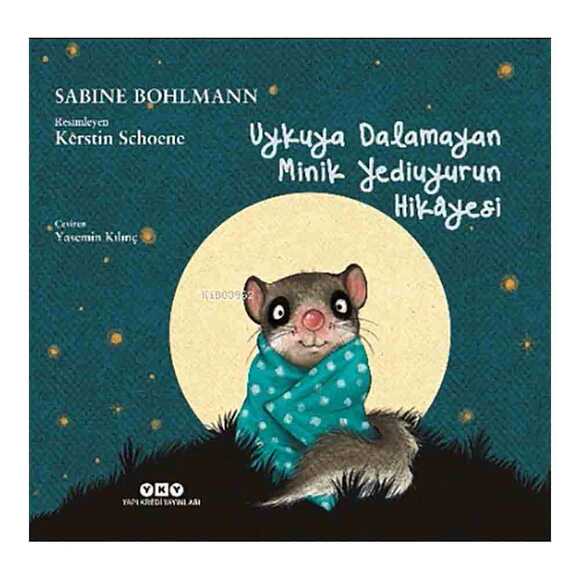 Uykuya Dalamayan Minik Yediuyurun Hikayesi