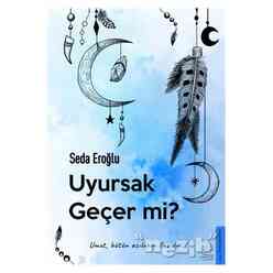 Destek Yayınları - Uyursak Geçer Mi?
