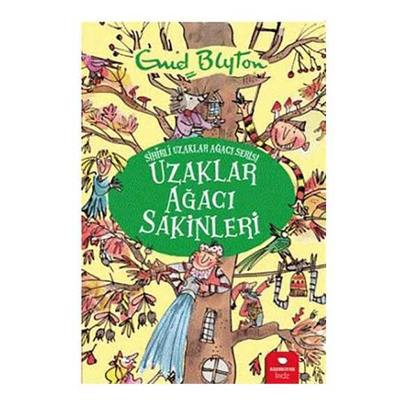 Uzaklar Ağacı Sakinleri - Sihirli Uzaklar Ağacı Serisi