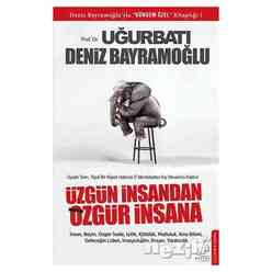 Destek Yayınları - Üzgün İnsandan Özgür İnsana