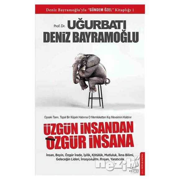 Üzgün İnsandan Özgür İnsana