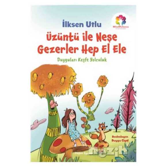 Üzüntü İle Neşe Gezerler Hep El Ele