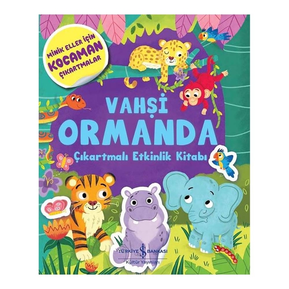Vahşi Ormanda Çıkartmalı Etkinlik Kitabı