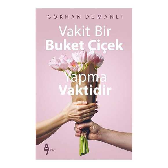 Vakit Bir Buket Çiçek Yapma Vaktidir