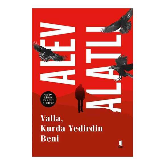 Valla Kurda Yedirdin Beni - Or’da Kimse Var mı? 3. Kitap