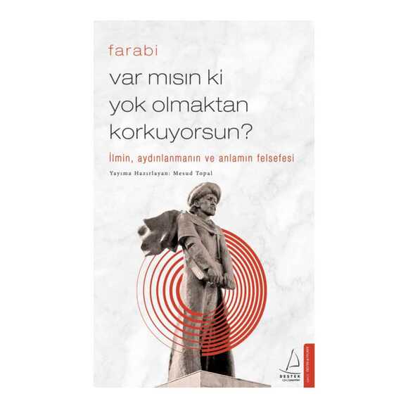 Var mısın ki Yok Olmaktan Korkuyorsun?