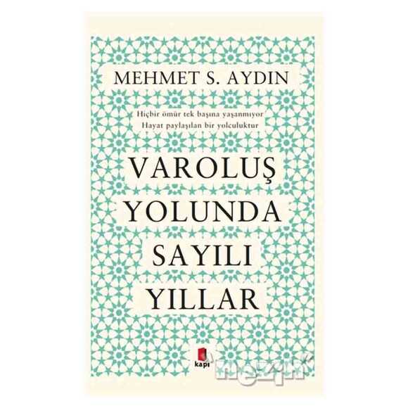 Varoluş Yolunda Sayılı Yıllar